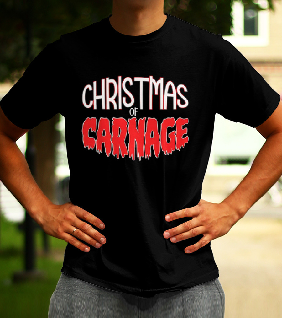 Christmas Of Carnage T-Shirt