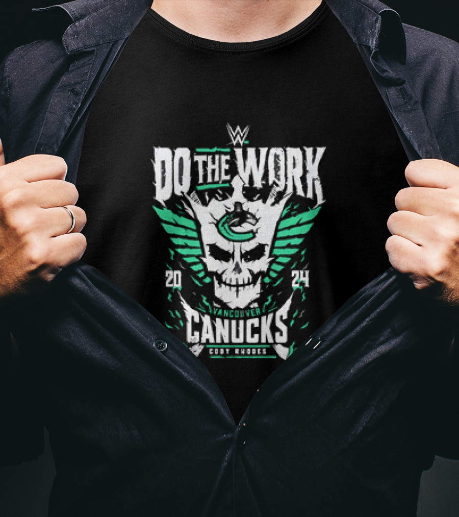 WWE Cody Rhodes Do The Work Vancouver Canucks T-Shirt