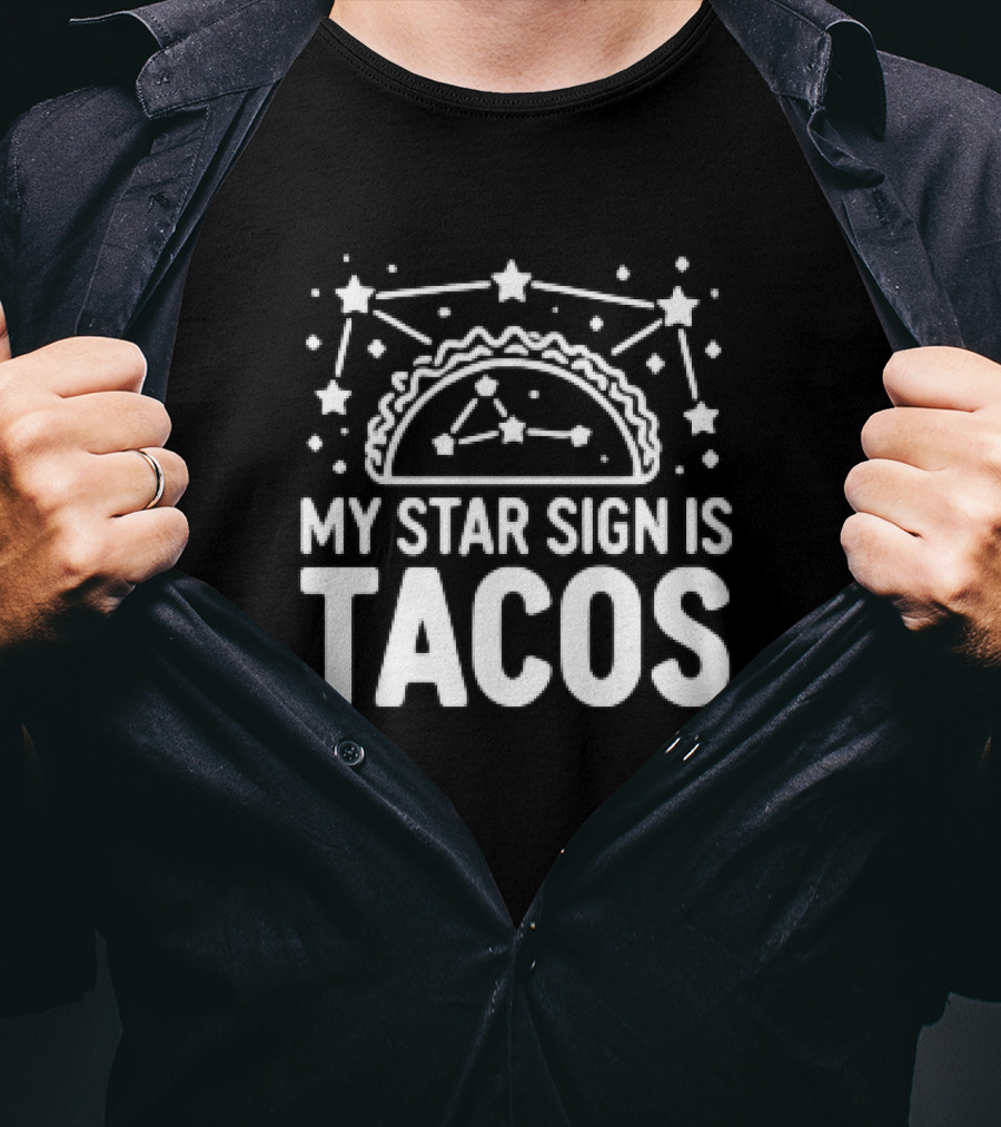 My Star Sign Is Tacos Constellation Fun T-Shirt