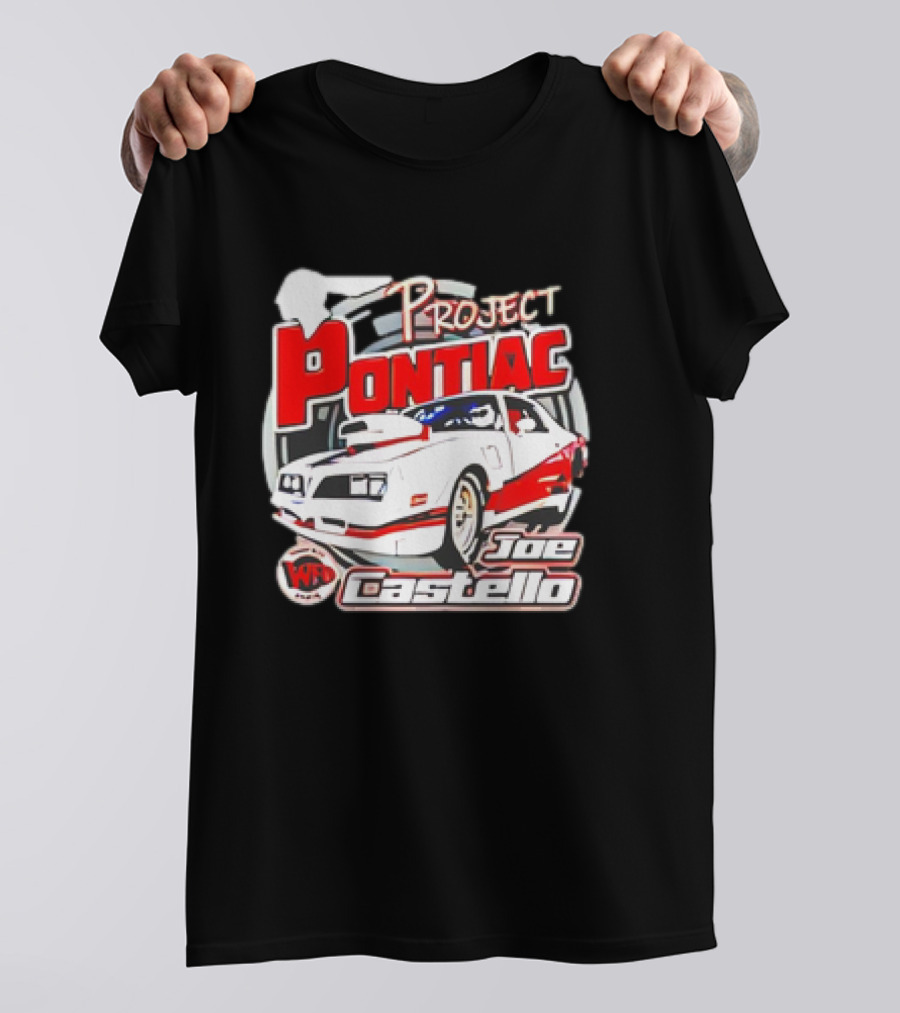 Project Pontiac Joe Castello WFC Racing Car T-Shirt