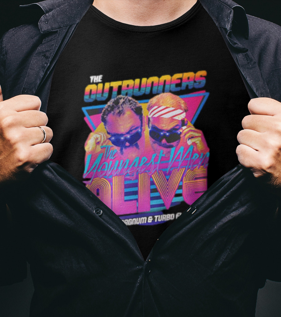 The Outrunners The Youngest Men Alive Truth Magnum And Turbo Floyd Retro Neon T-Shirt