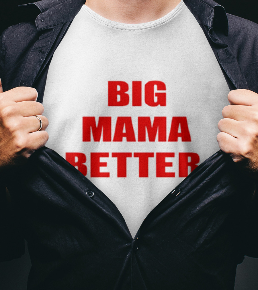 Big Mama Better Big Latto Wearing T-Shirt