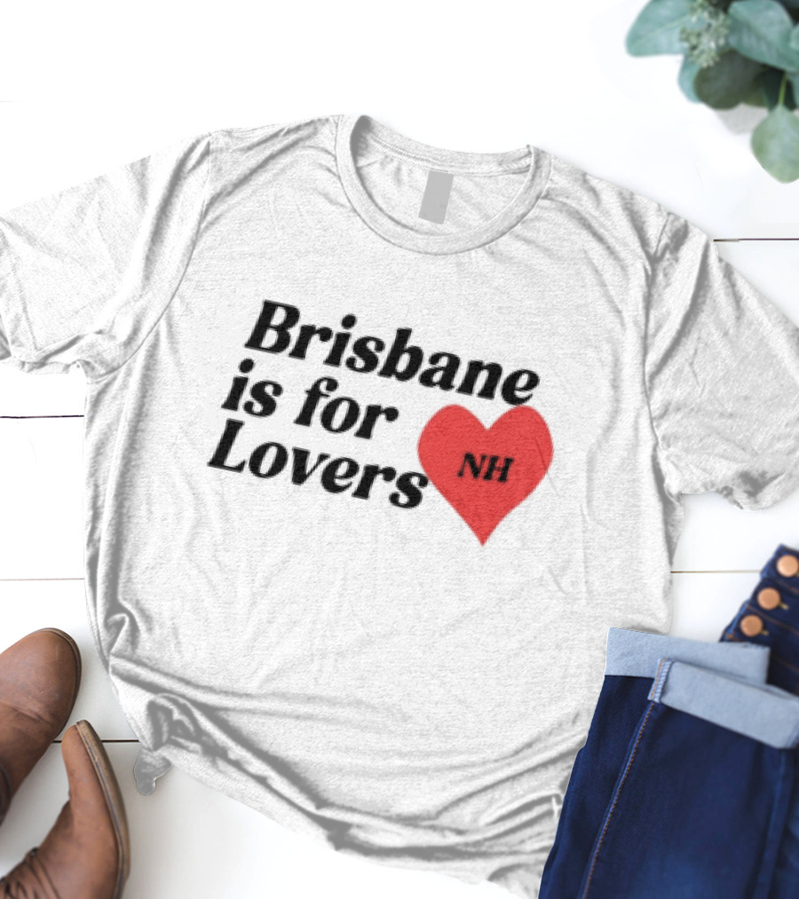 Brisbane Is For Lovers NH Heart Red T-Shirt