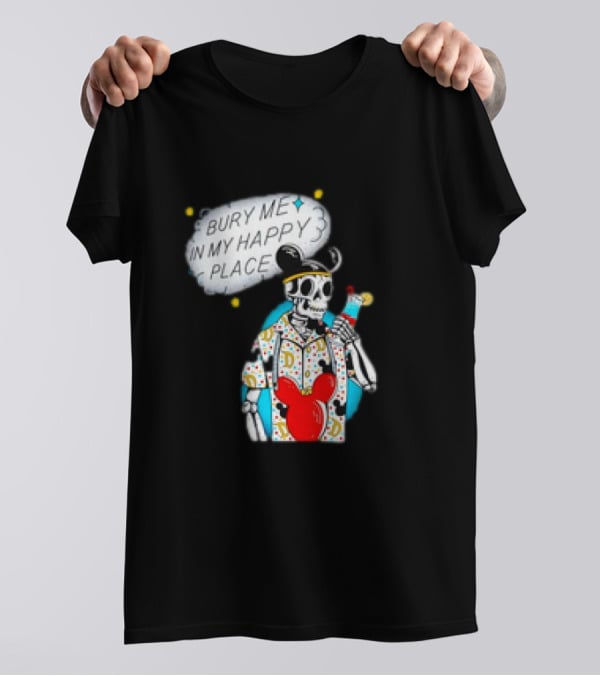 Bury Me In My Happy Place Skeleton With Mouse Ears And Drink T-Shirt