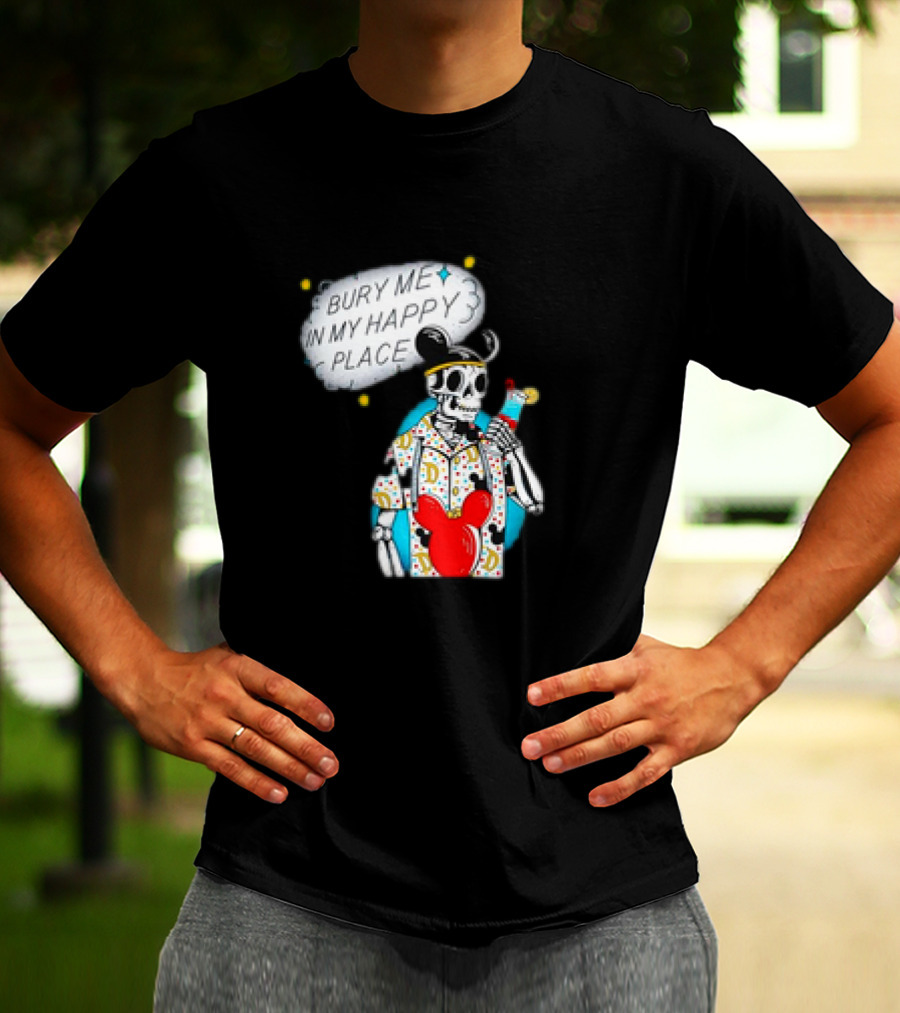 Bury Me In My Happy Place Skeleton With Mouse Ears And Drink T-Shirt