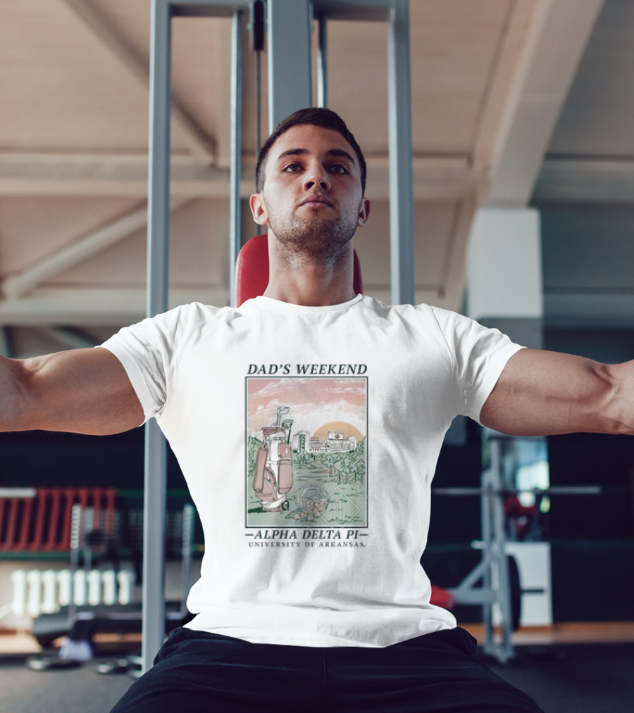 Dad’s Weekend Alpha Delta Pi University Of Arkansas Golf Scene T-Shirt