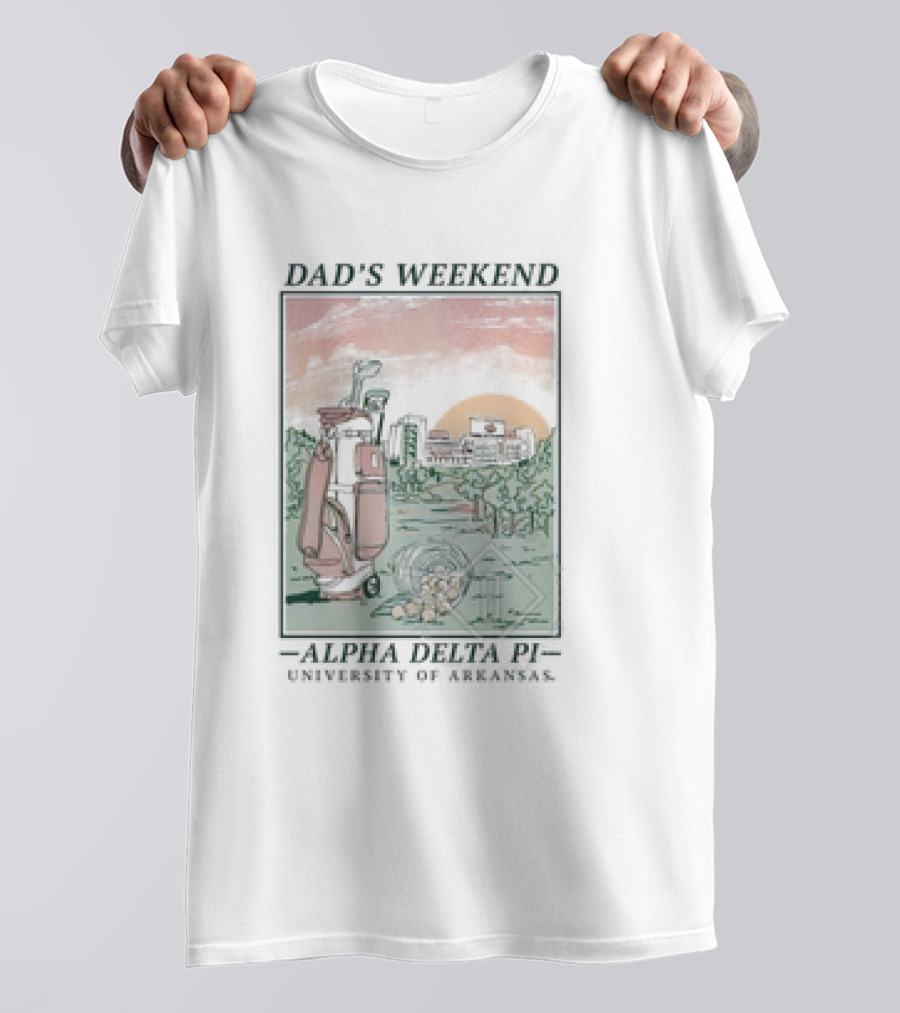 Dad’s Weekend Alpha Delta Pi University Of Arkansas Golf Scene T-Shirt