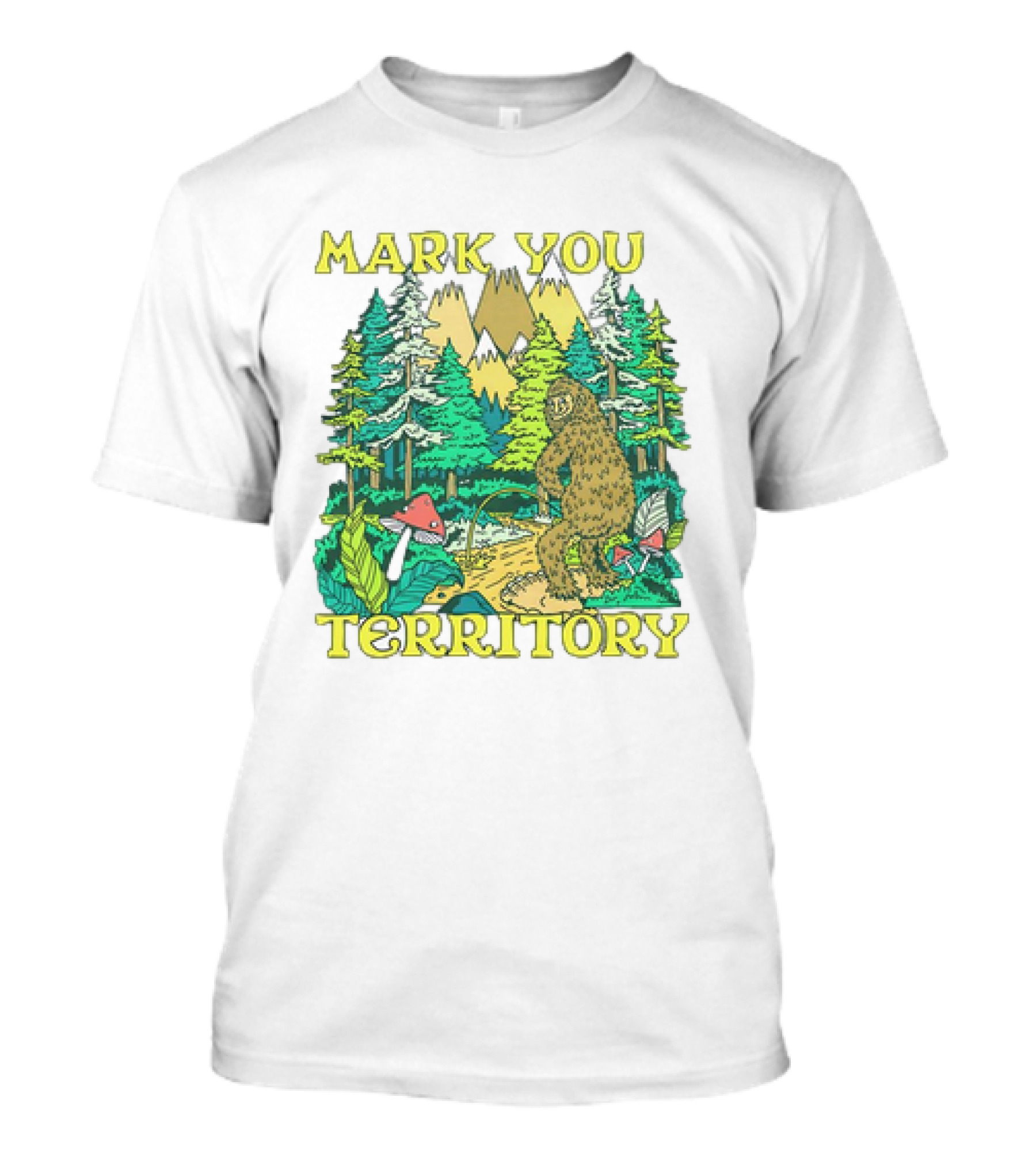Mark Your Territory Bigfoot Forest Adventure T-Shirt