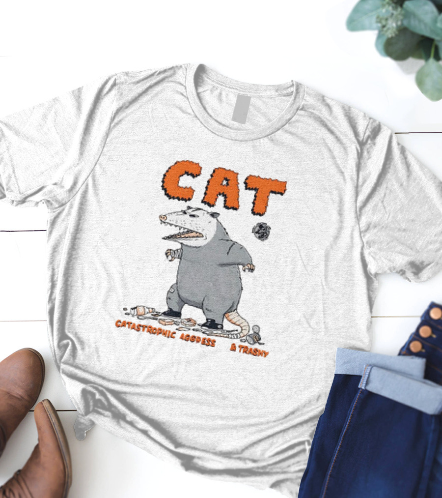 CAT Opossum Catastrophic Aggressive Trashy T-Shirt
