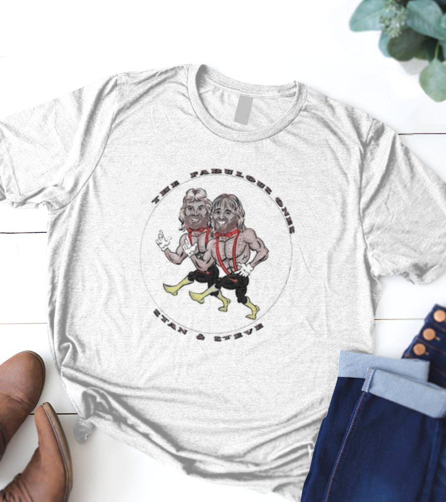 The Fabulous Ones Stan And Steve Wrestling Duo T-Shirt