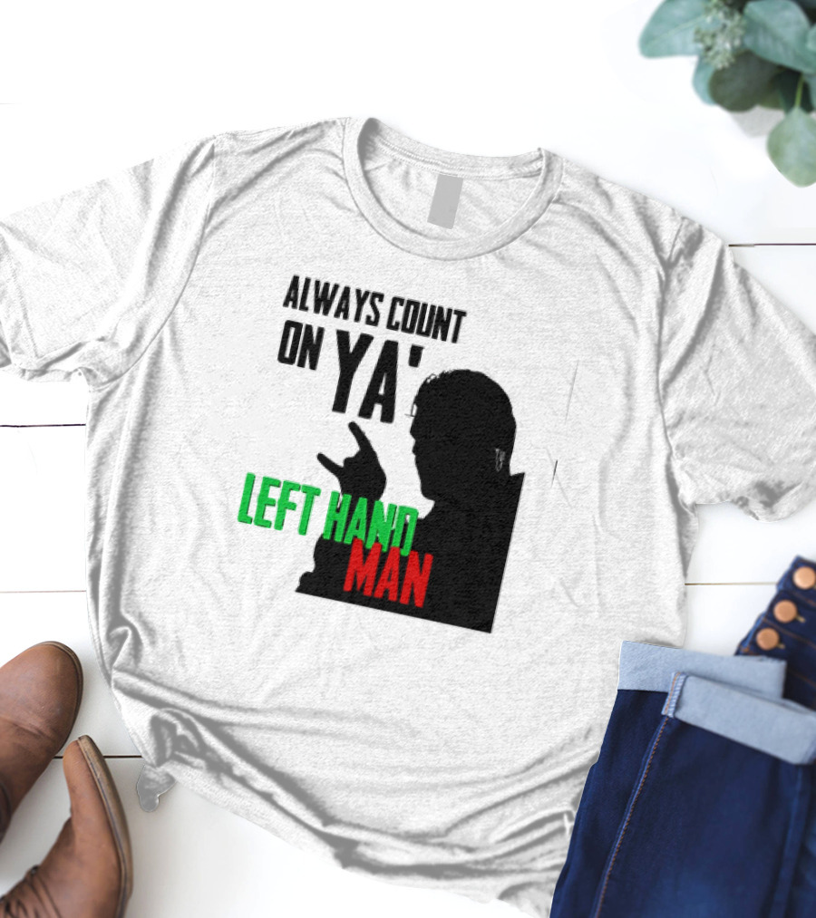 Always Count On Ya' Left Hand Man Silhouette Rock Gesture T-Shirt