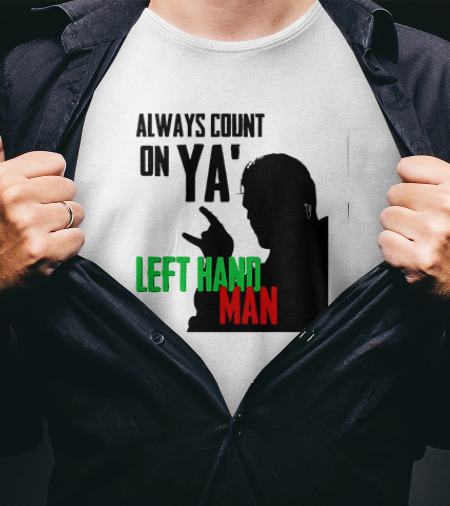 Always Count On Ya' Left Hand Man Silhouette Rock Gesture T-Shirt