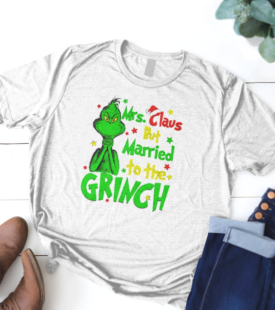 Mrs Claus But Married To The Grinch Green Character With Santa Hat And Stars T-Shirt
