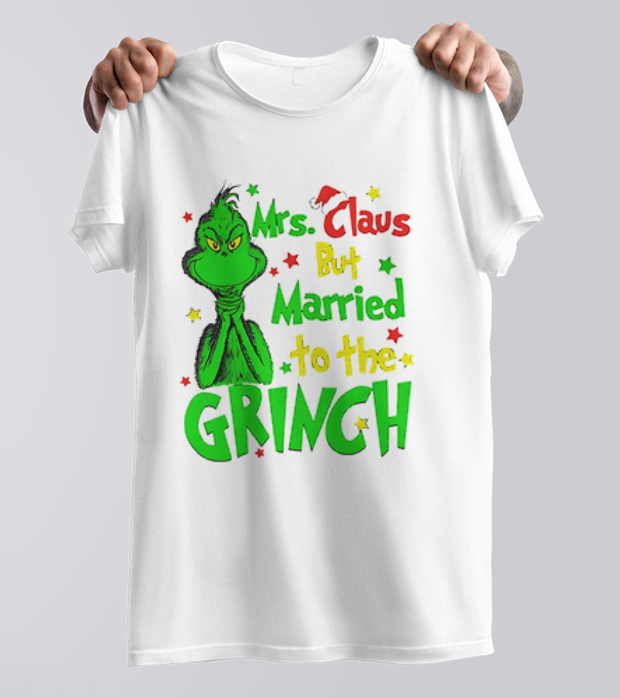 Mrs Claus But Married To The Grinch Green Character With Santa Hat And Stars T-Shirt