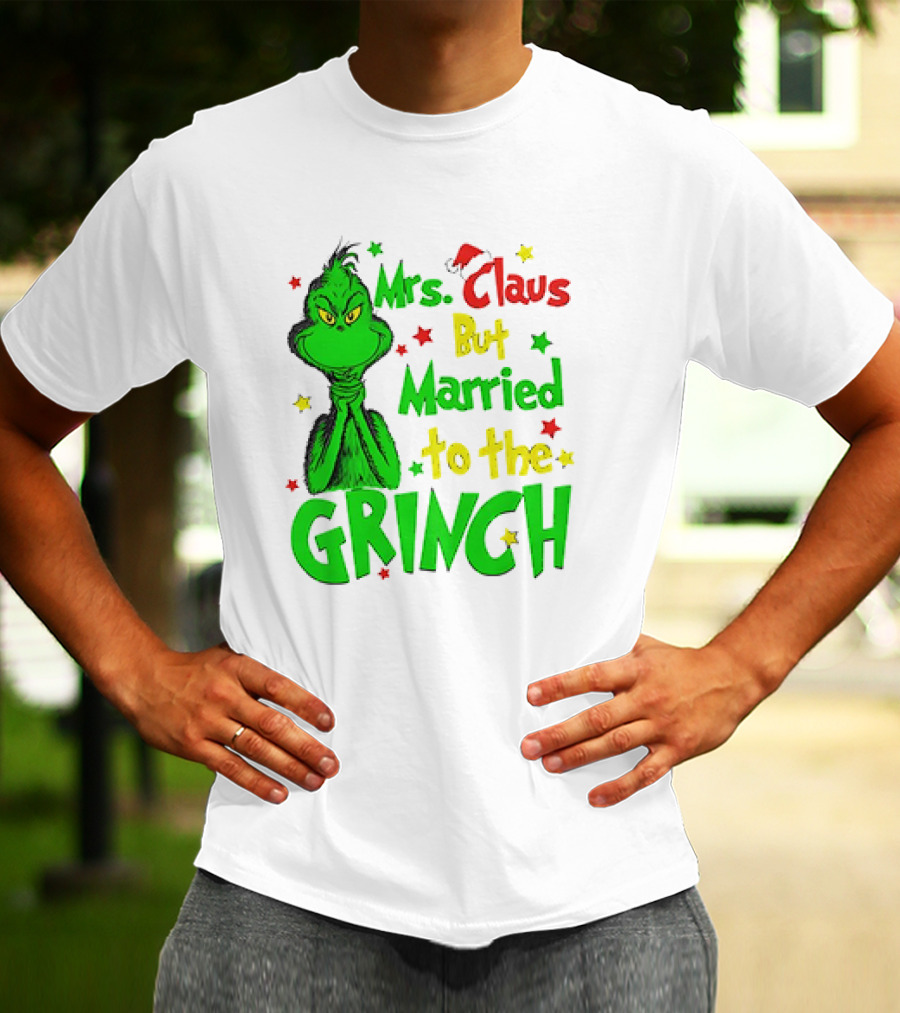 Mrs Claus But Married To The Grinch Green Character With Santa Hat And Stars T-Shirt