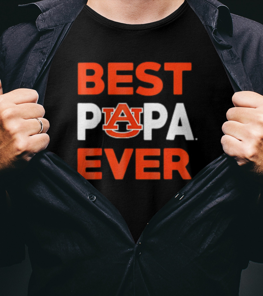 BEST AUBURN TIGERS PAPA EVER T-Shirt