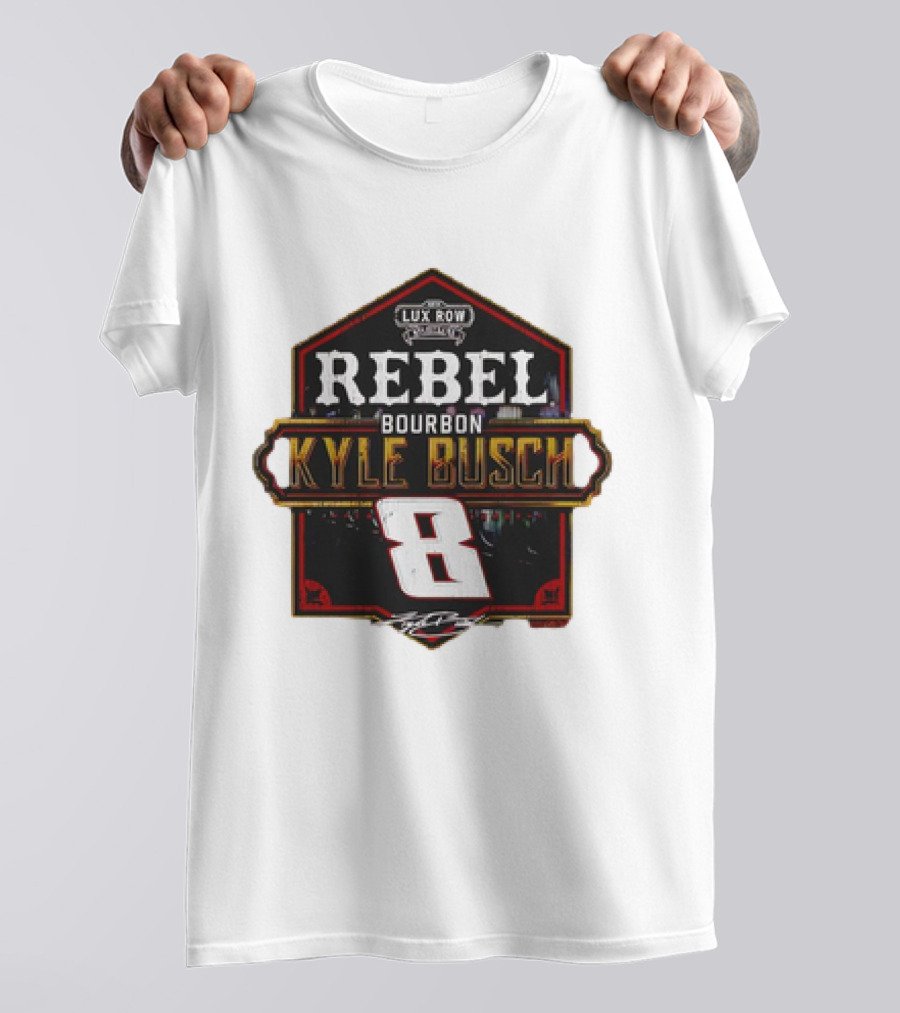 Kyle Busch Rebel Bourbon Lux Row NASCAR 8 T-Shirt