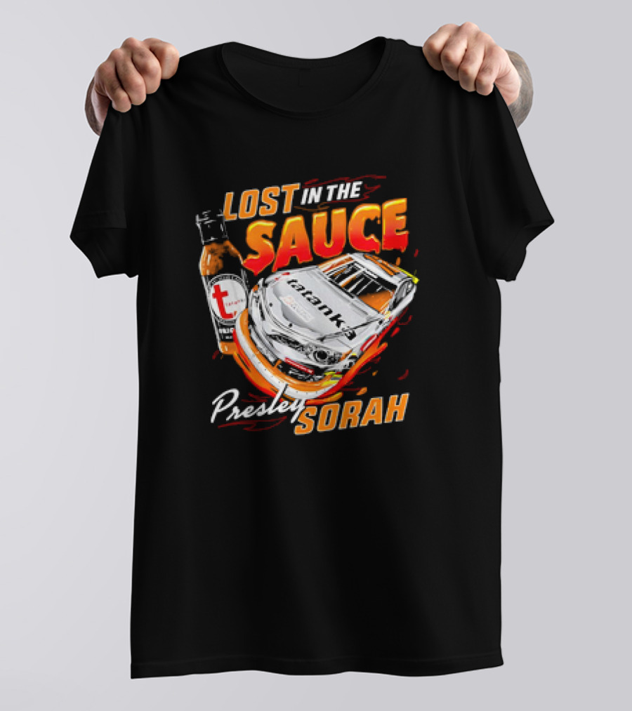 Lost In The Sauce Presley Sorah Hot Sauce Race Car T-Shirt