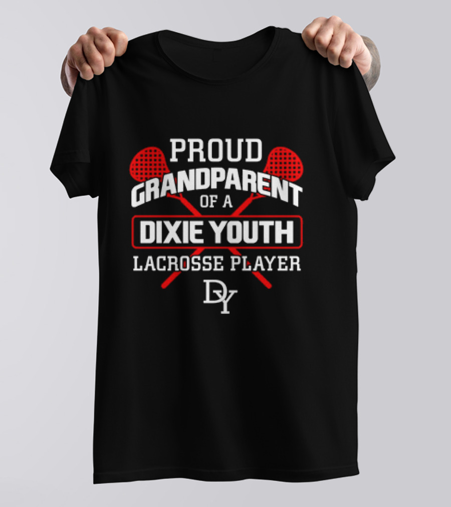 Proud Grandparent Of A Dixie Youth Lacrosse Player DY T-Shirt