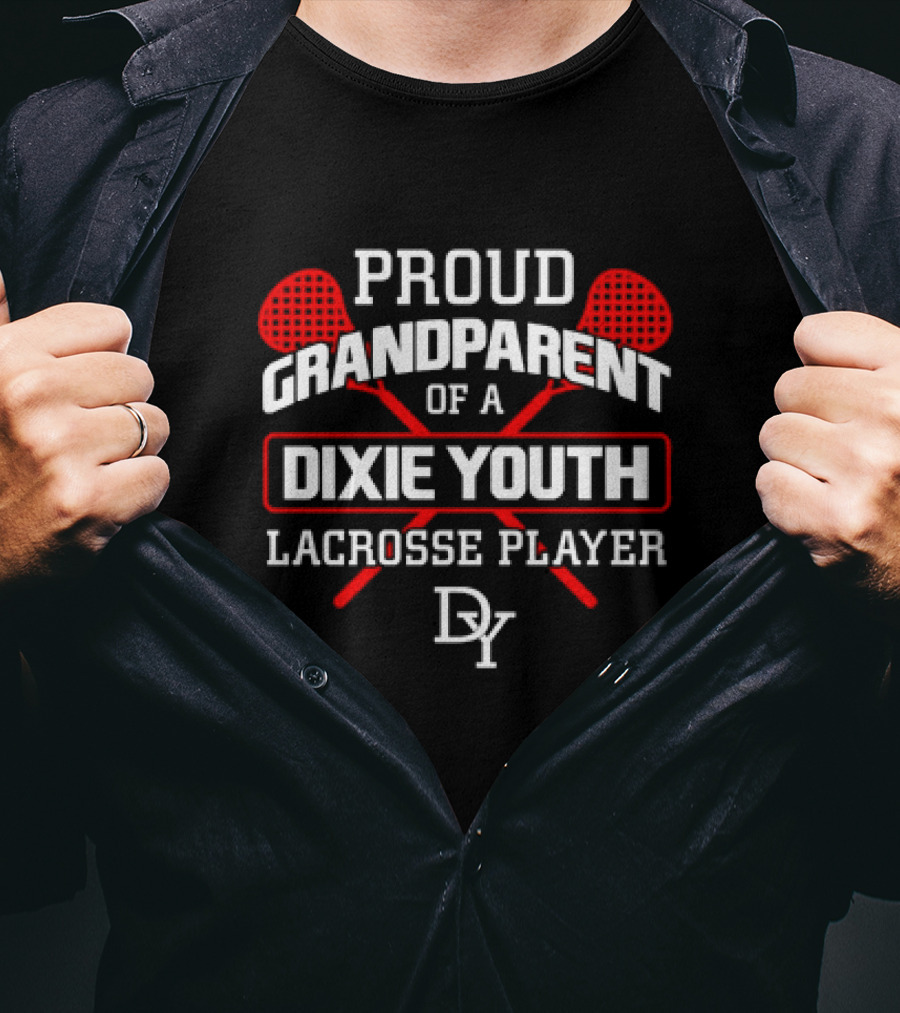 Proud Grandparent Of A Dixie Youth Lacrosse Player DY T-Shirt
