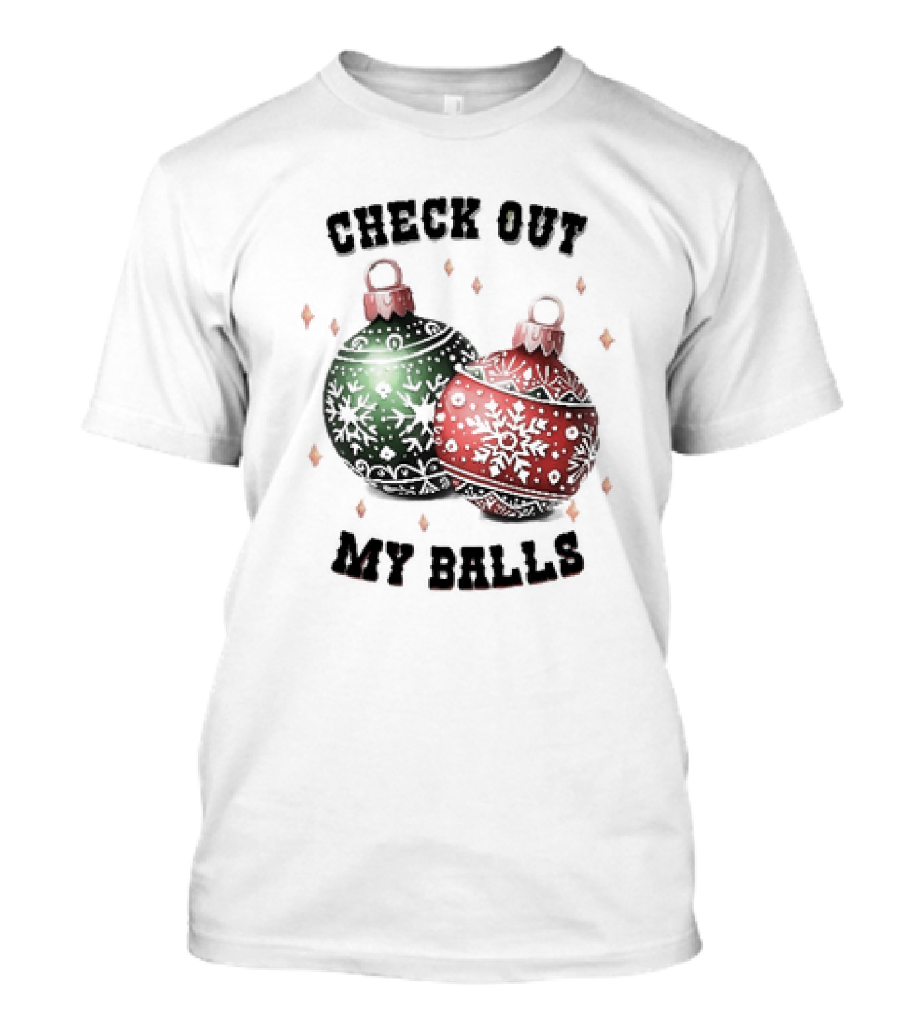 Check Out My Balls Christmas Ornaments T-Shirt
