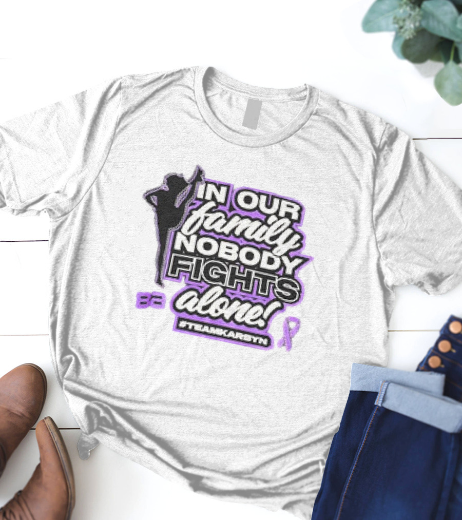 In Our Family Nobody Fights Alone Team Karsyn Ribbon T-Shirt