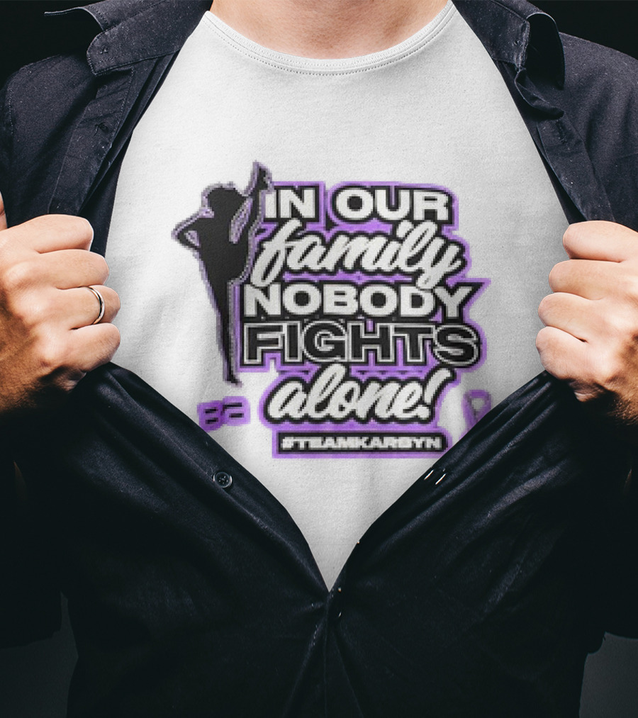 In Our Family Nobody Fights Alone Team Karsyn Ribbon T-Shirt