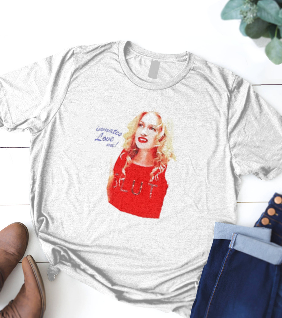 Inmates Love Me Slut Red Top Blonde Woman T-Shirt