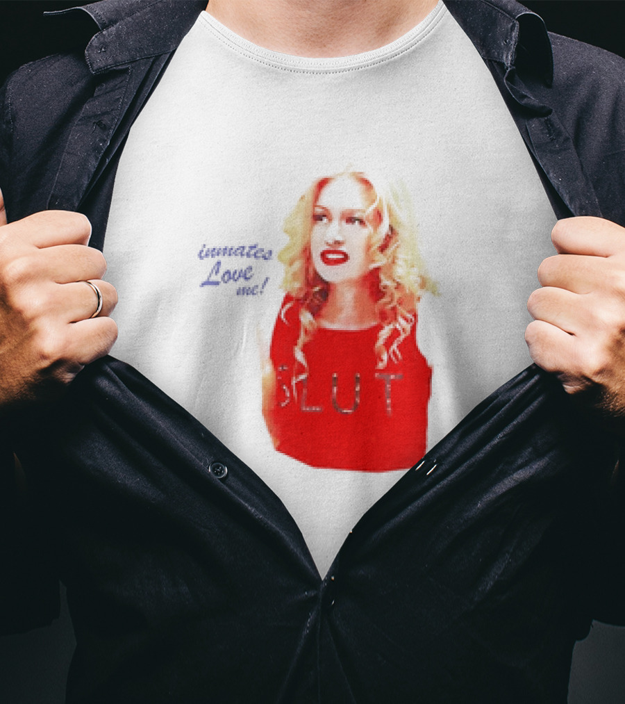 Inmates Love Me Slut Red Top Blonde Woman T-Shirt