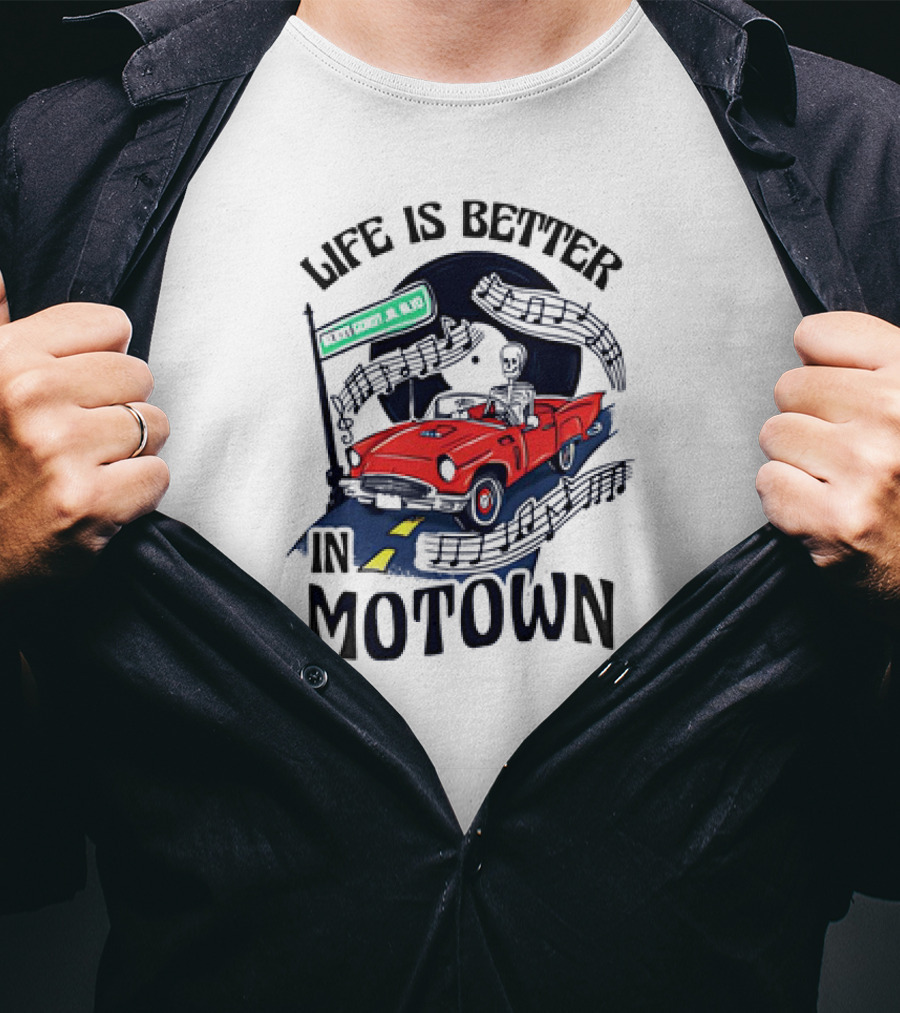 Life Is Better In Motown Skeleton Driver In Red Convertible With Musical Notes T-Shirt