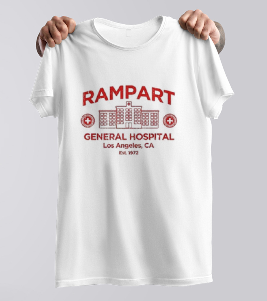 Rampart General Hospital Los Angeles CA Est 1972 T-Shirt