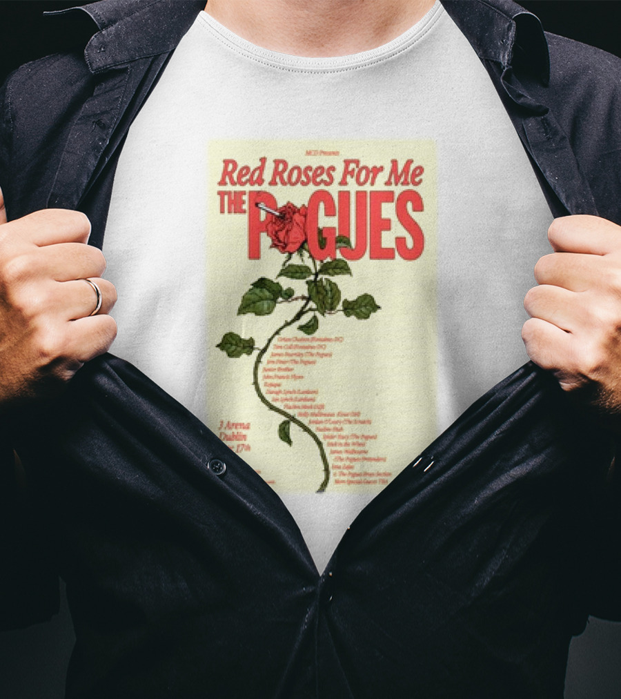 Red Roses For Me The Pogues 3Arena Dublin Dec 17 T-Shirt