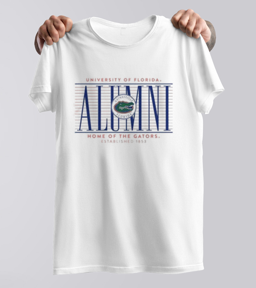 University Of Florida Alumni Home Of The Gators Established 1853 Gator T-Shirt