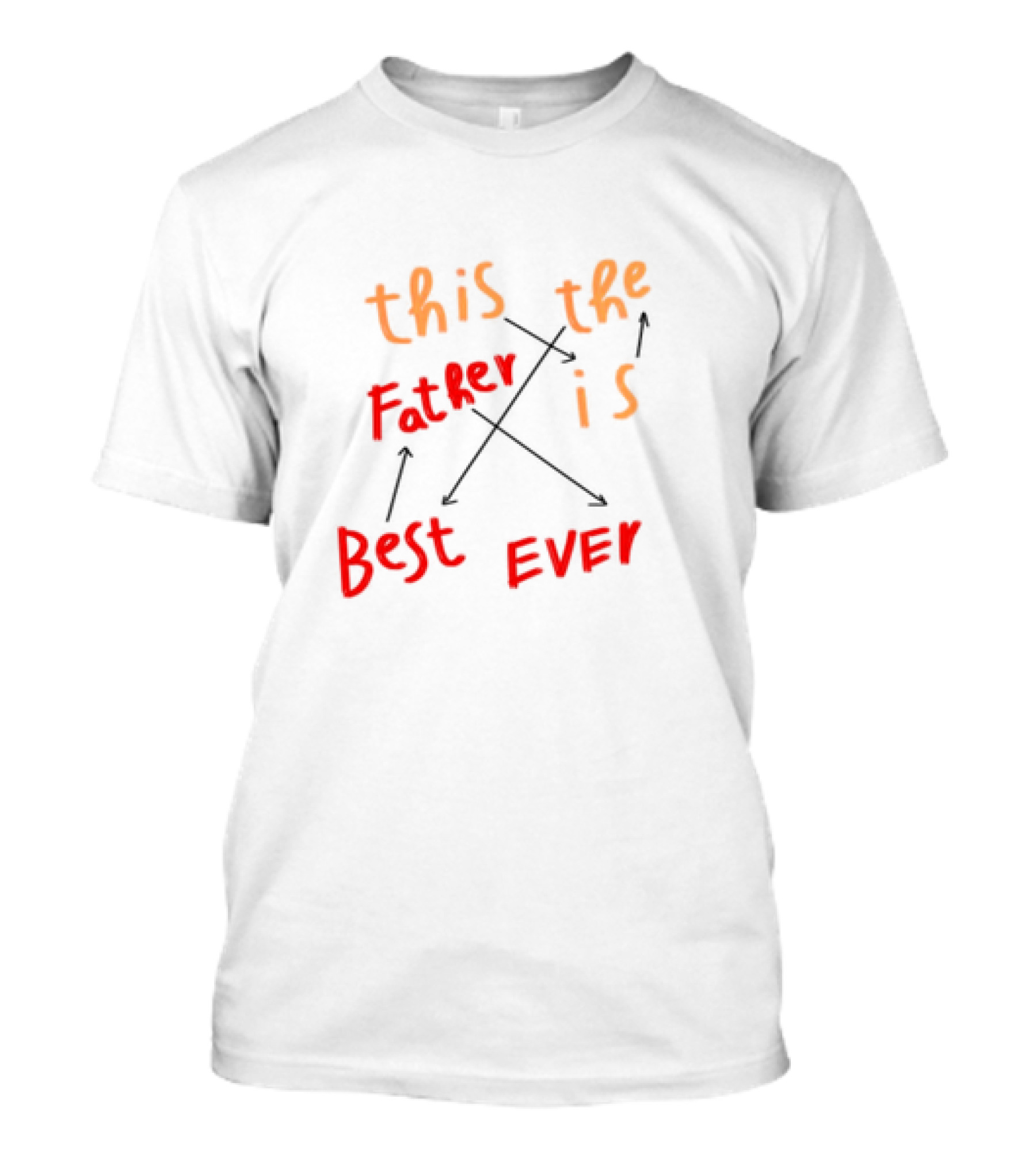 Father's Day This Father Is The Best Ever T-Shirt