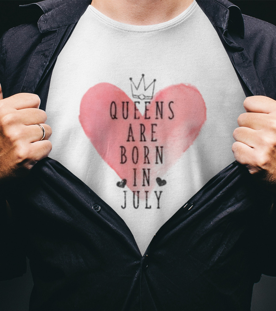 Queens Are Born In July Heart With Crown T-Shirt