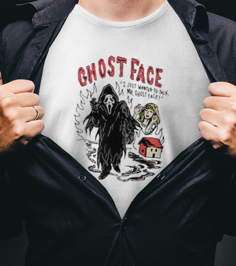 Ghostface I Just Wanted To Talk Mr Ghostface With Haunted House And Frightened Woman T-Shirt