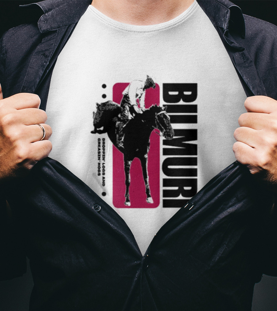 Bilmuri Horse Dropzn Logs And Greasin’ Hogs Riding T-Shirt