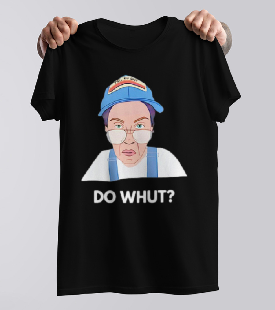 Andi Tillman Do Whut Cap Expression Do Whut? T-Shirt