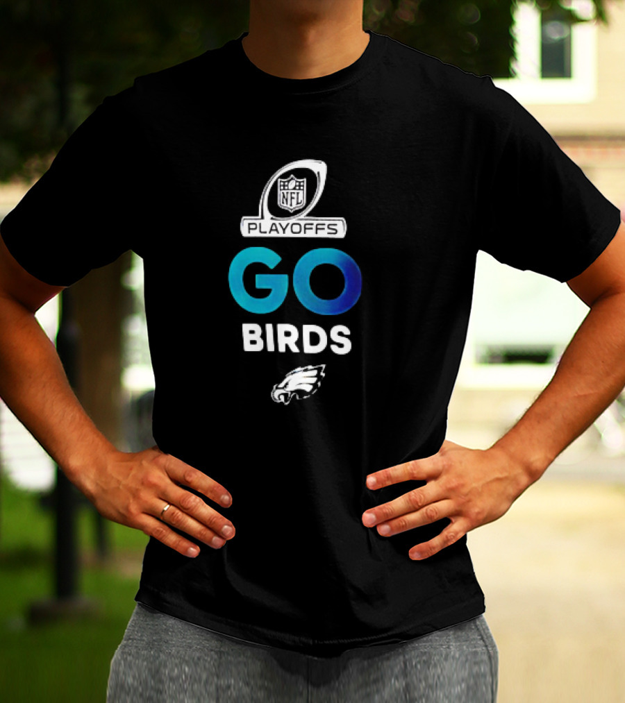NFL Playoffs Go Birds Philadelphia Eagles T-Shirt