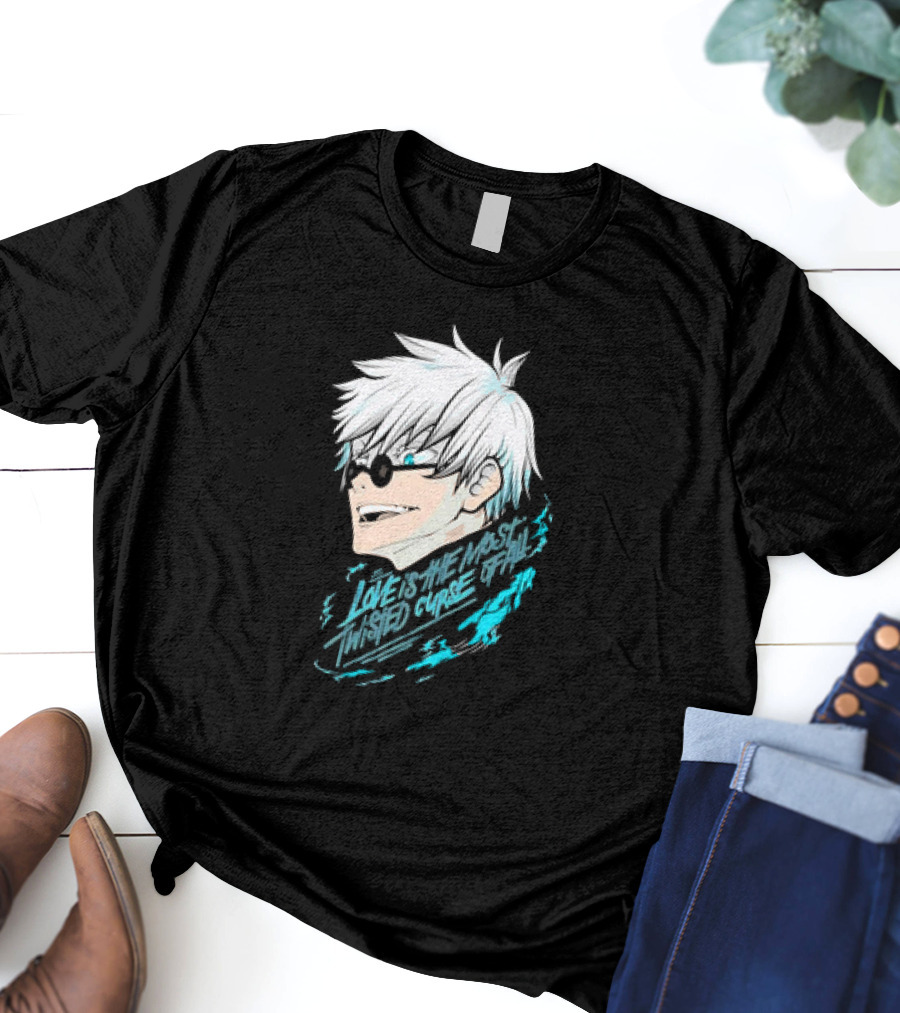 Gojo Satoru Love Is The Most Twisted Curse Of All T-Shirt