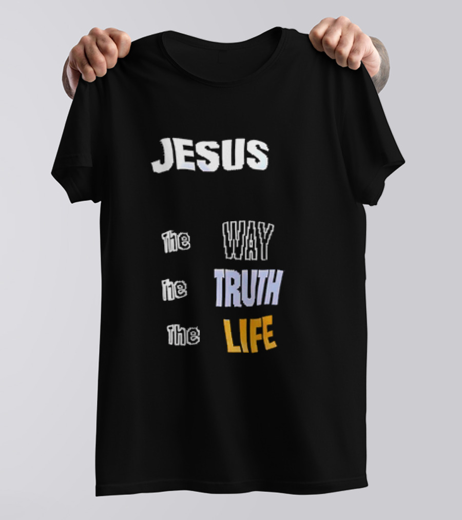 San Francisco 49ers Jesus The Way The Truth The Life T-Shirt