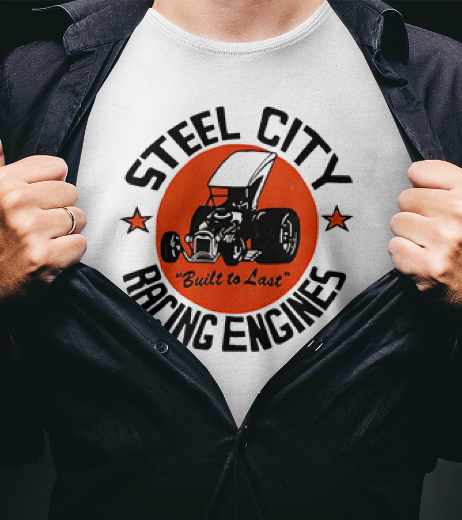 Steel City Racing Engines Built To Last Retro Hot Rod T-Shirt