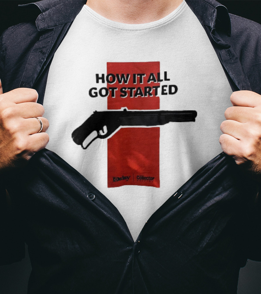 Daisy Collector How It All Got Started Gun T-Shirt