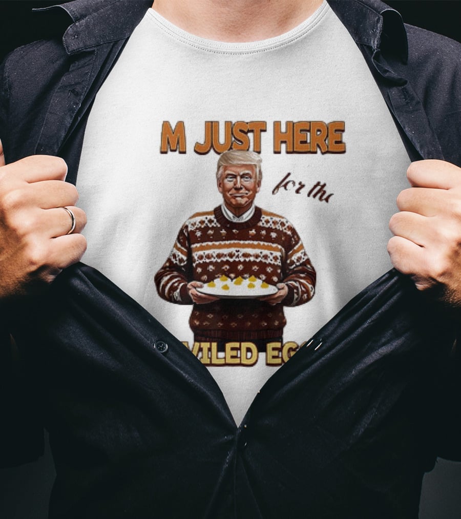 Thanksgiving I'm Just Here For The Deviled Eggs T-Shirt