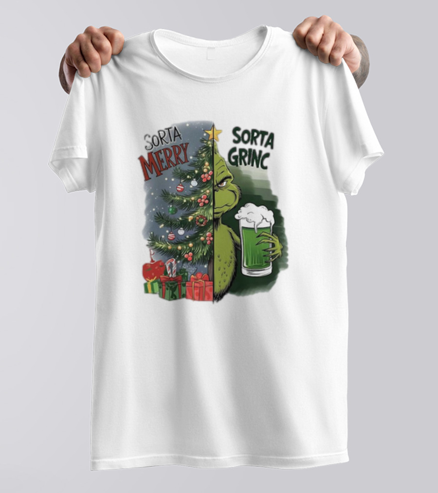 Sorta Merry Sorta Grinch Christmas Tree And Green Drink T-Shirt