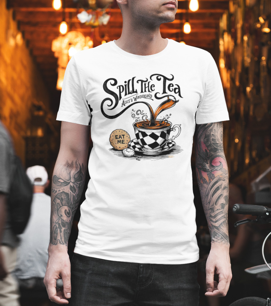 Spill The Tea Alice's Wonderland Eat Me Checkered Teacup And Biscuits T-Shirt