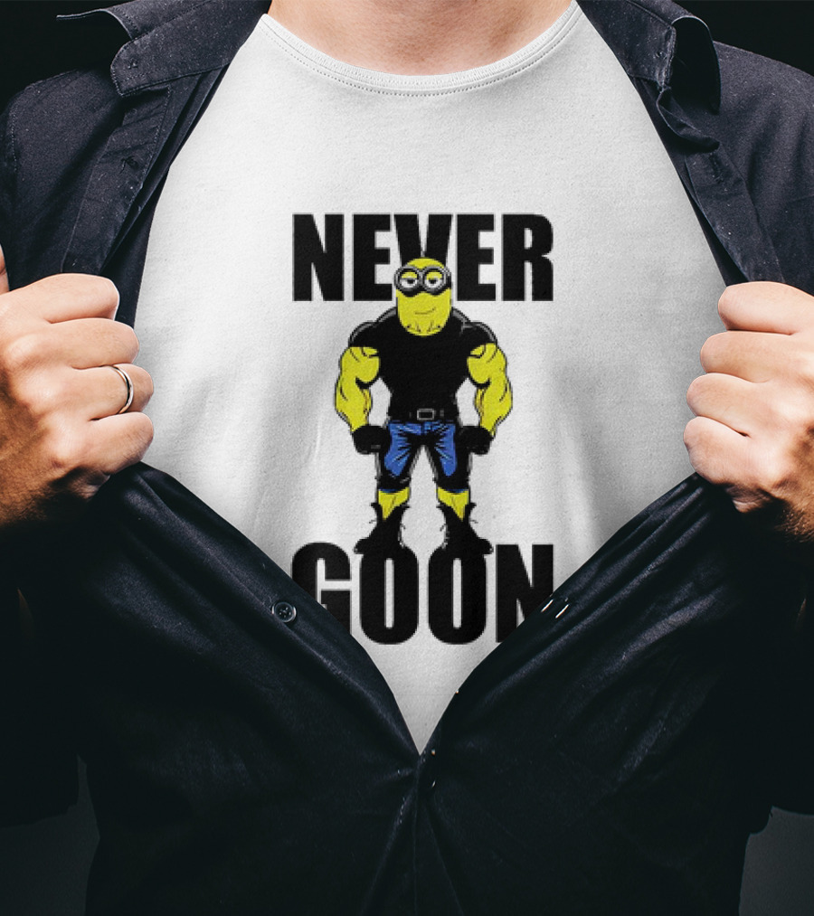 Never Goon Buff Minions Meme T-Shirt