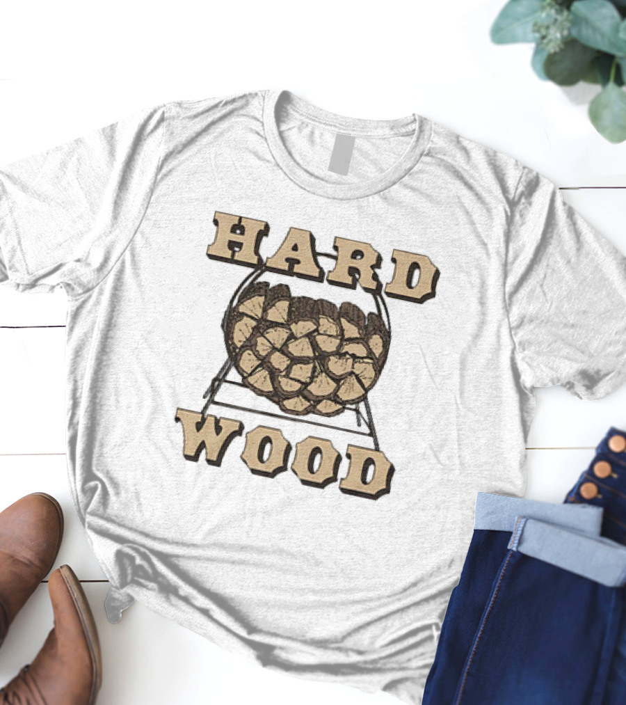 HARD WOOD Firewood Stack T-Shirt