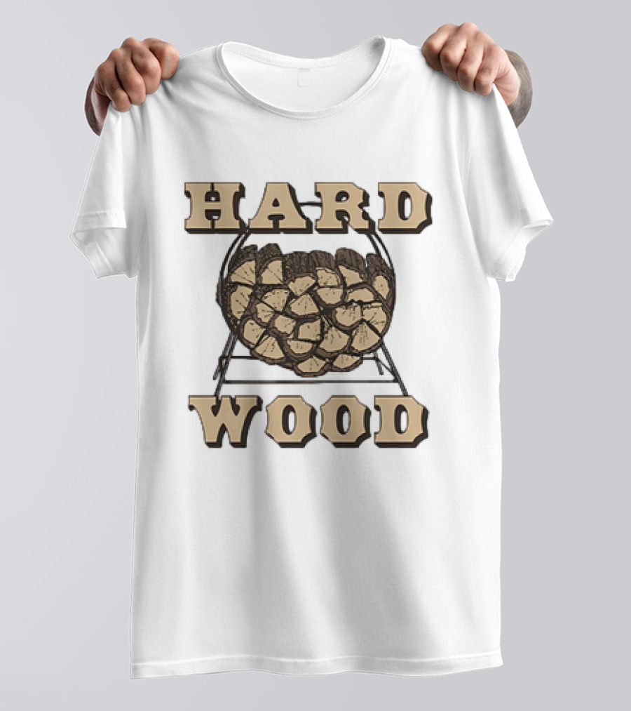 HARD WOOD Firewood Stack T-Shirt