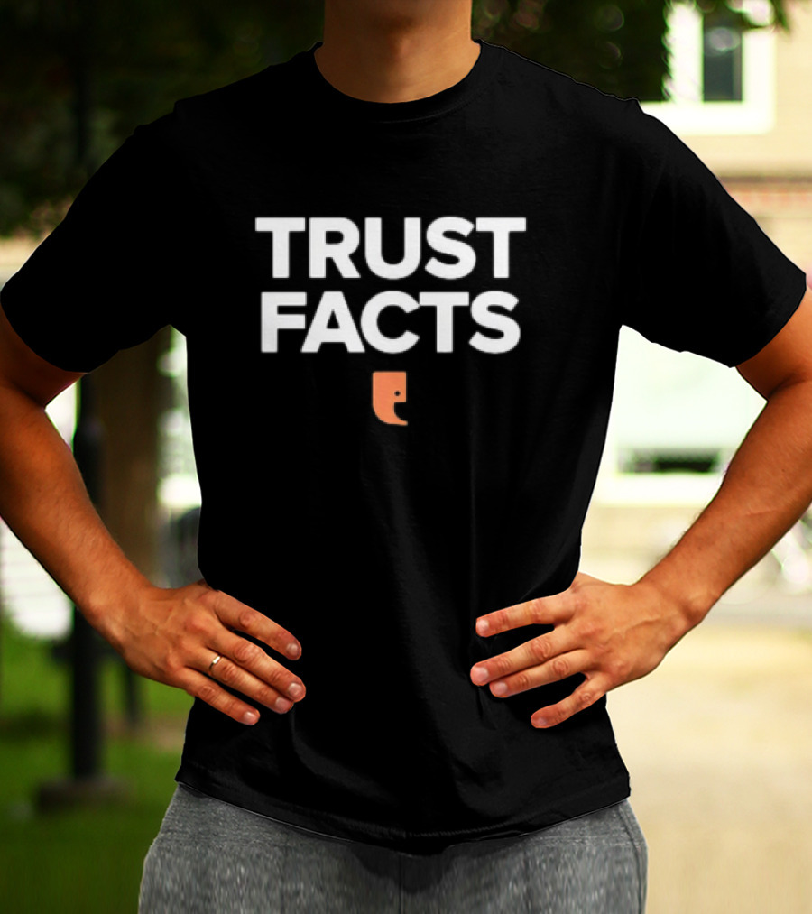 Trust Facts With Orange Exclamation Mark T-Shirt